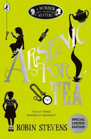 Arsenic for Tea: Murder Most Unladylike 2
