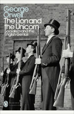 Lion and the Unicorn: Socialism and the English Genius