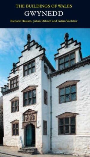 Gwynedd - Pevsner Architecture Wales