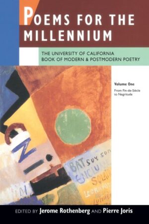 Poems for the Millennium: The University of California Book of Modern and Postmo