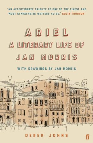 Ariel: A Literary Life of Jan Morris