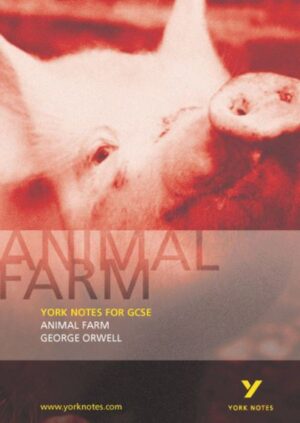 York Notes GCSE Animal Farm