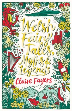 Welsh fairy tales, myths & legends