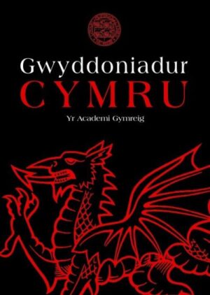 Gwyddoniadur Cymru yr Academi / Encyclopedia Cymraeg