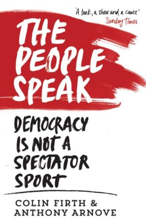People Speak: Democracy is Not a Spectator Sport