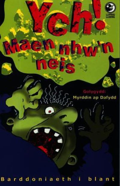 Ych! Maen nhw'n neis
