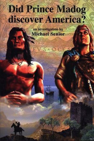 Did Prince Madog Discover America