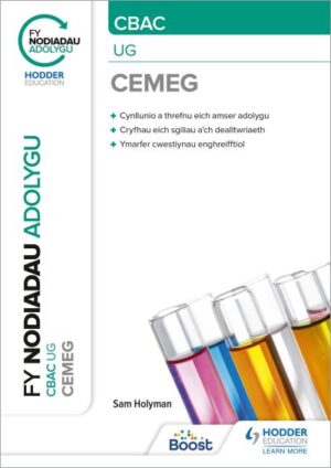 Fy Nodiadau Adolygu: CBAC Cemeg UG (My Revision Notes: WJEC/Eduqas AS/A-Level Ye