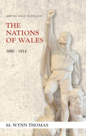Nations of Wales: 1890-1914