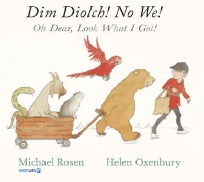 Dim Diolch! No We! / Oh Dear, Look What I Got!
