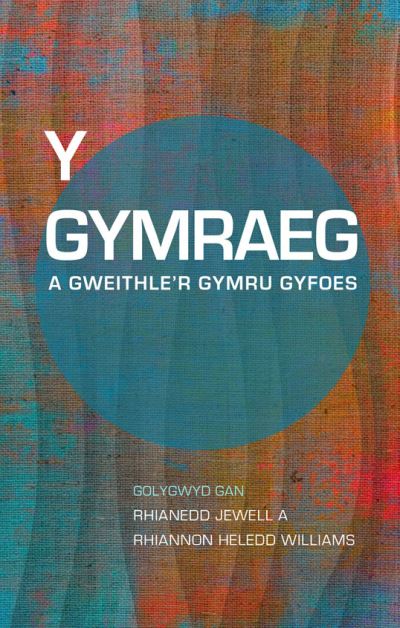 Gymraeg a Gweithle'r Gymru Gyfoes