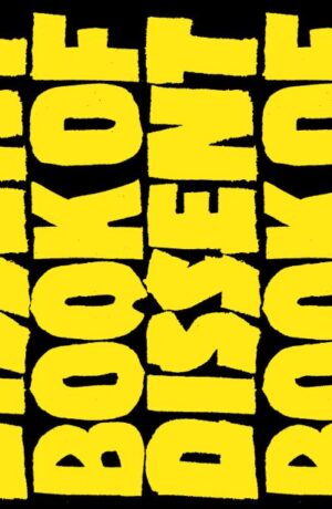 The Verso Book of Dissent: Revolutionary Words from Three Millennia of Rebellio