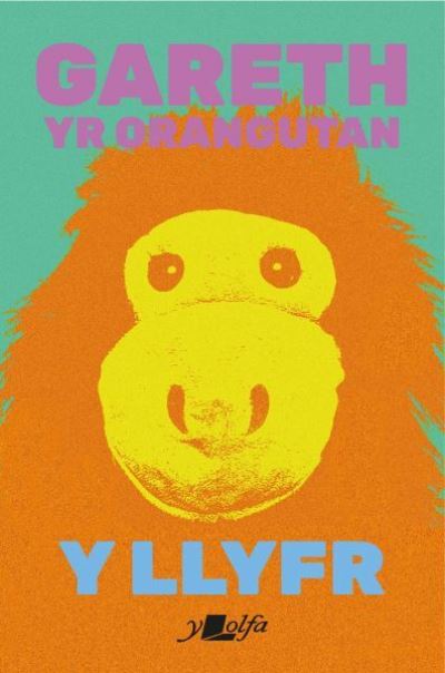 Y Llyfr Gareth yr Orangutang