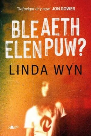 Ble aeth Elen Puw?