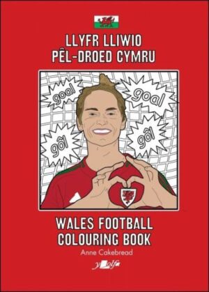 Llyfr Lliwio P?l-droed Cymru | Wales Football Colouring Book NEW EDITION