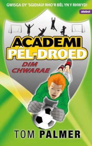 Academi Pel-Droed: Dim Chwarae