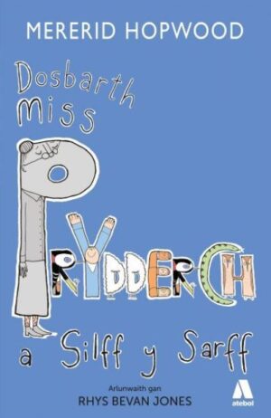 Miss Prydderch 2: Dosbarth Miss Prydderch a Silff Y Sarff