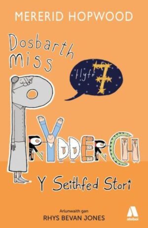 Dosbarth Miss Prydderch Y Seithfed Stori