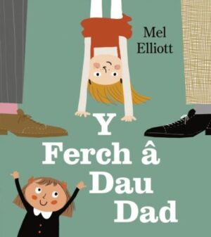 Y Ferch ? Dau Dad