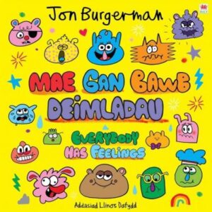 Mae Gan Bawb Deimladau