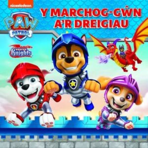 Marchog-gwn a'r dreigiau (PAW PATROL)