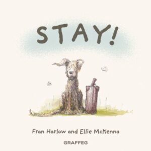 Stay! Deefer Dog