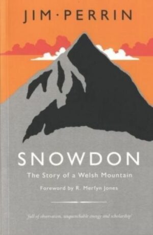 Snowdon: The Story of a Welsh Mountain
