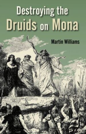 Destroying the Druids on Mona