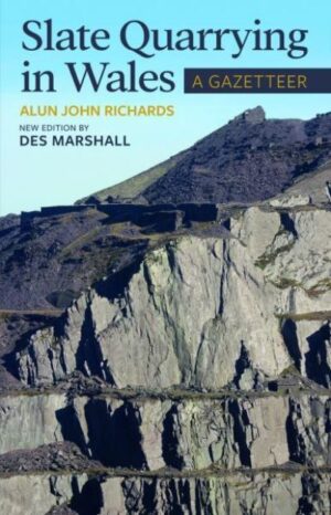 Gazeteer of slate quarries and mines of Wales