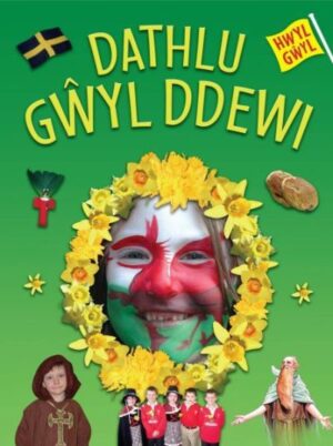 Dathlu Gwyl Ddewi