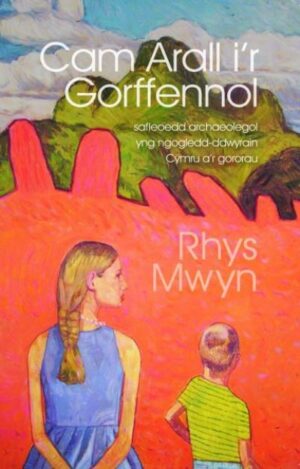 Cam Arall I'r Gorffennol