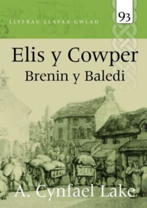 Elis y Cowper Llyfrau Llafar Gwlad: 93.