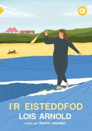 I'r Eisteddfod Cyfres Amdani