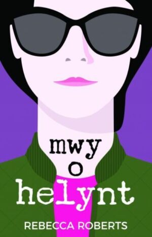 Mwy o helynt