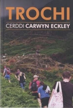 Trochi - Cerddi Carwyn Eckley