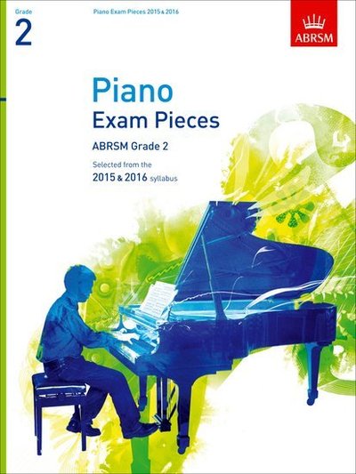 Piano Exam Pieces 2015 & 2016, Grade 2: Selected from the 2015 & 2016 Syllabus