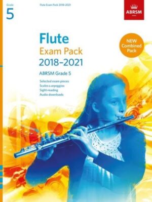 Flute Exam Pack 2018-2021, ABRSM Grade 5: Selected from the 2018-2021 syllabus.
