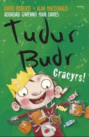 Cracyrs! Tudur Budr