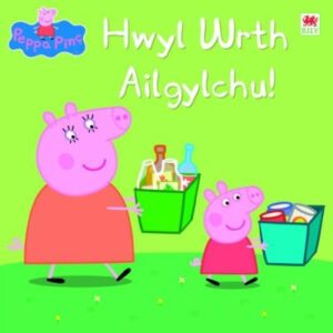 Hwyl Wrth Ailgylchu Peppa Pinc