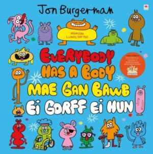 Mae gan Bawb ei Gorff ei Hun / Everybody Has a Body