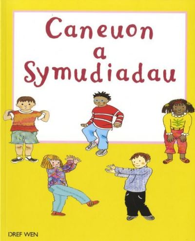 Caneuon a Symudiadau
