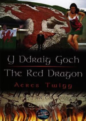 Ddraig goch, Y / The Red Dragon