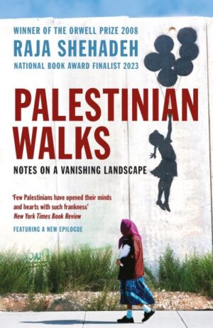 Palestinian Walks:Notes Vanish Landscape