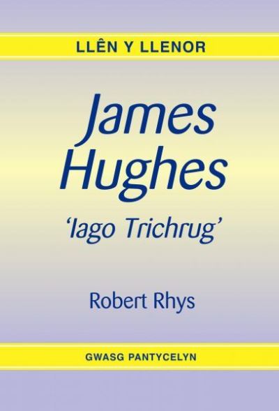 James Hughes - Iago Trichrug Llen y Llenor
