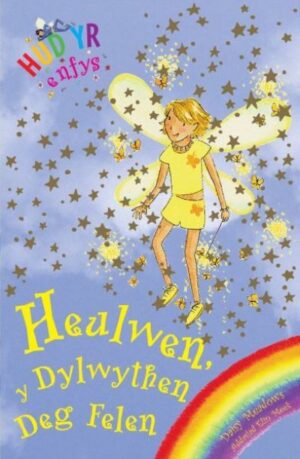 Heulwen Y Dylwythen Deg Felen Hud yr Enfys 3