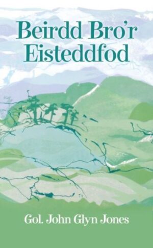 Beirdd Bro'r Eisteddfod (Sir Ddinbych a'r Cyffiniau)