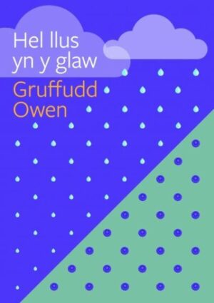 Hel Llus Yn y Glaw