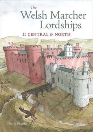 Welsh Marcher Lordships. I Central & North