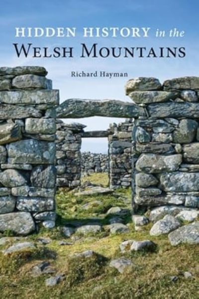 Hidden History of the Welsh Mountains