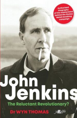 John Jenkins - The Reluctant Revolutionary? - Authorised Biography of the Master